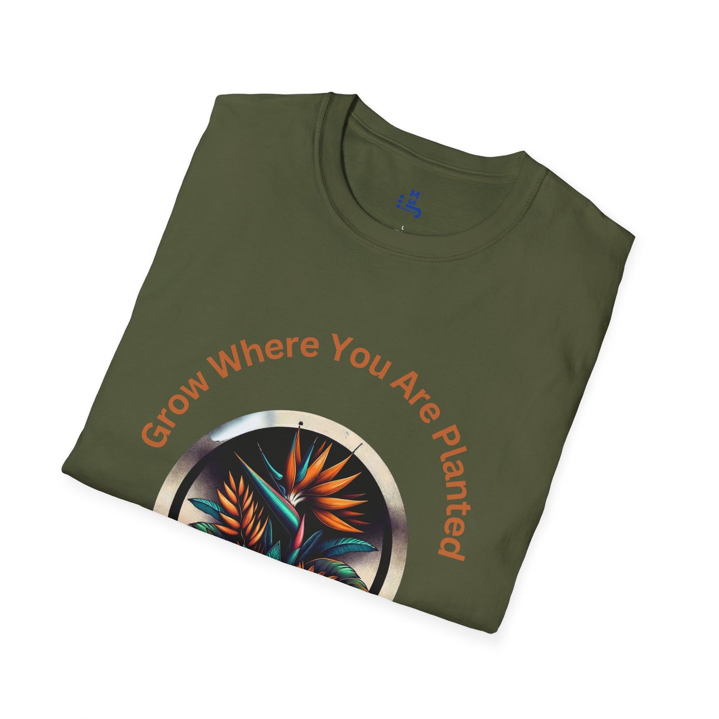Grow Where You Are Planted T-Shirt