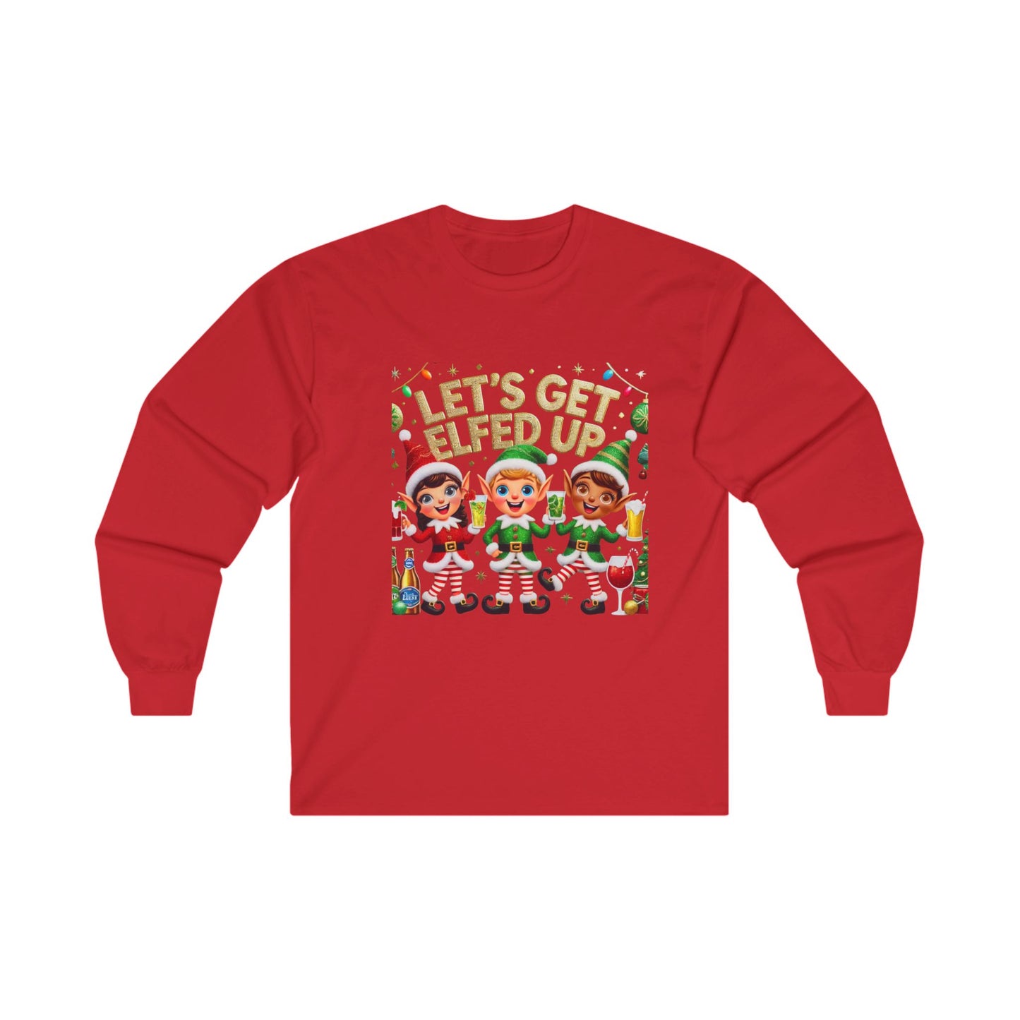 Let's Get Elfed Up Long Sleeve Tee